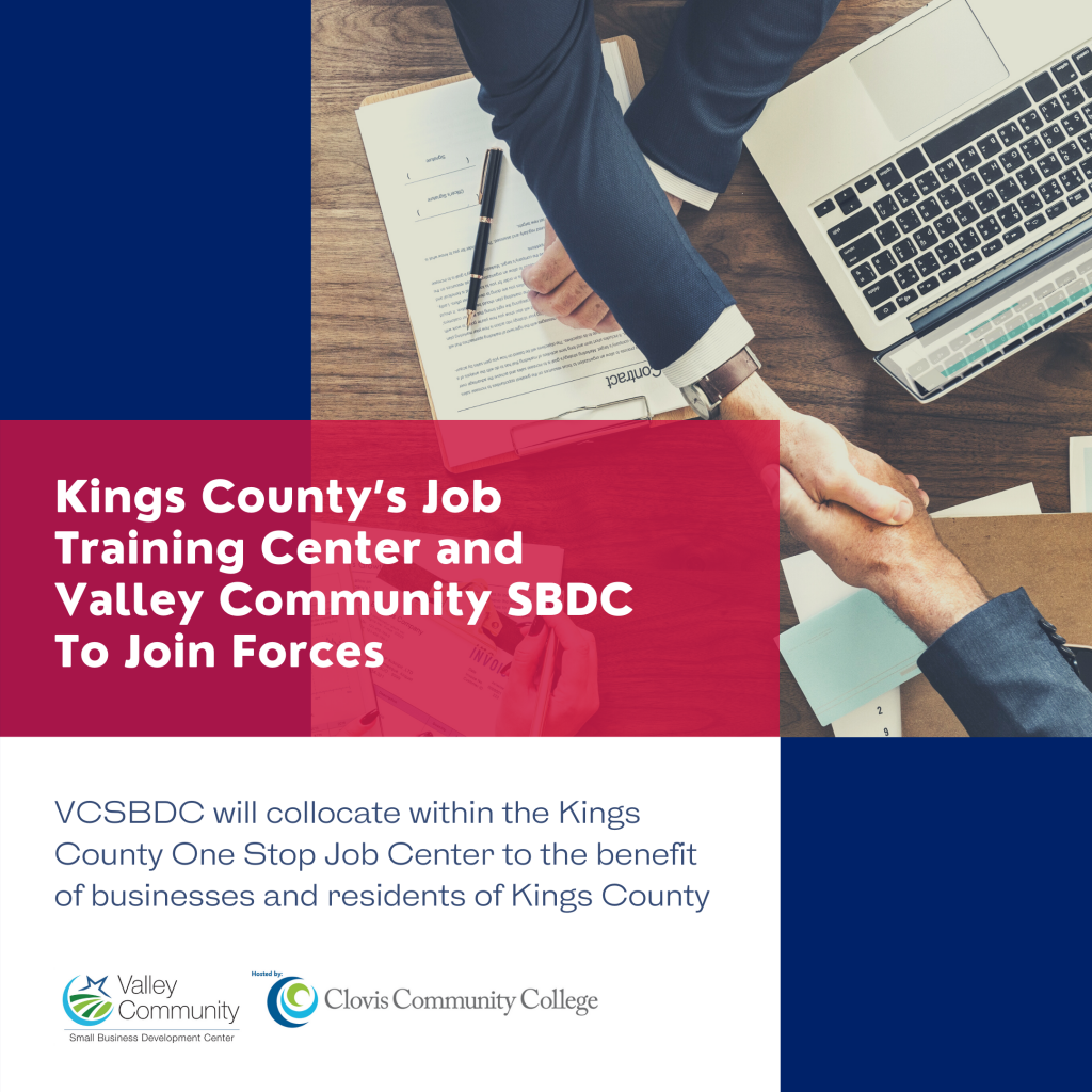 Kings County’s Job Training Center and Valley Community SBDC Join